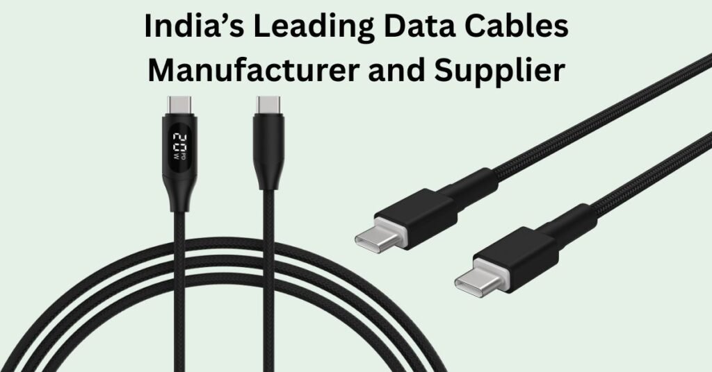 India’s Leading Data Cables Manufacturer and Supplier
